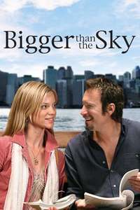 Bigger Than the Sky - Poster