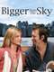Bigger Than the Sky