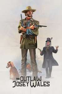 The Outlaw Josey Wales - Poster