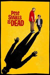 Pete Smalls Is Dead - Poster