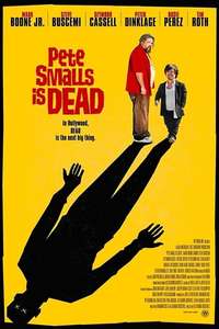 Pete Smalls Is Dead - Poster