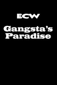 ECW Gangsta's Paradise - Poster