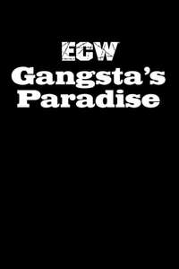 ECW Gangsta's Paradise - Poster