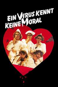 A Virus Knows No Morals - Poster