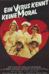 A Virus Knows No Morals - Poster