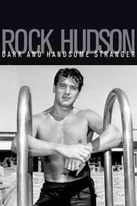 Rock Hudson: Dark and Handsome Stranger - Poster
