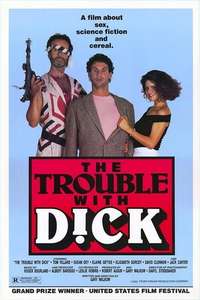 The Trouble with Dick - Poster