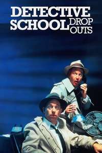 Detective School Dropouts - Poster