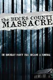 The Bucks County Massacre