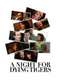 A Night for Dying Tigers