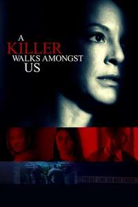 A Killer Walks Amongst Us - Poster