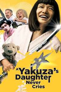 A Yakuza's Daughter Never Cries - Poster