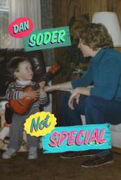 Dan Soder: Not Special