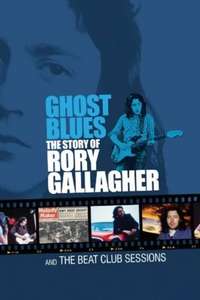 Ghost Blues: The Story of Rory Gallagher - Poster