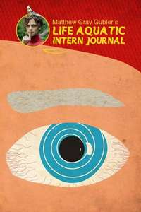 Matthew Gray Gubler's Life Aquatic Intern Journal - Poster