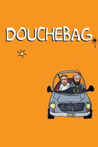 Douchebag - Poster