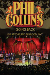 Phil Collins: Going Back - Live at the Roseland Ballroom  NYC