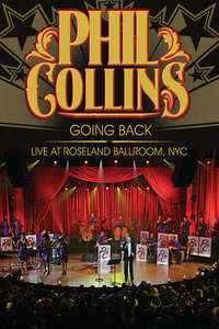 Phil Collins: Going Back - Live at the Roseland Ballroom  NYC - Poster
