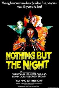 Nothing but the Night - Poster
