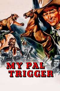 My Pal Trigger - Posters