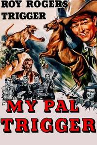 My Pal Trigger - Posters