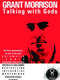 Grant Morrison:  Talking with Gods