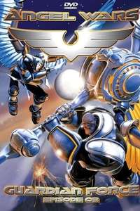 Angel Wars: Guardian Force - Episode 2: Over The Moon - Poster