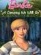 Barbie: A Camping We Will Go