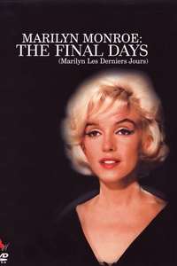 Marilyn Monroe: The Final Days - Poster