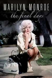 Marilyn Monroe: The Final Days - Poster