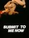 Submit to Me Now