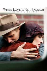 When Love Is Not Enough: The Lois Wilson Story - Poster