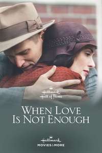 When Love Is Not Enough: The Lois Wilson Story - Poster