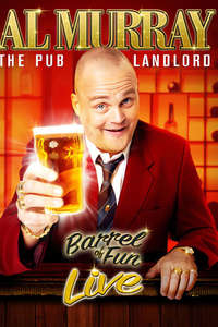 Al Murray  The Pub Landlord - Barrel Of Fun - Poster