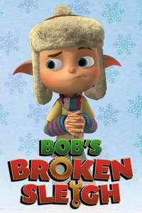 Bob's Broken Sleigh - Poster