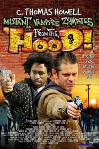 Mutant Vampire Zombies from the 'Hood! - Poster