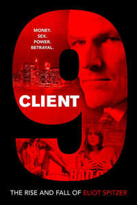 Client 9: The Rise and Fall of Eliot Spitzer - Poster