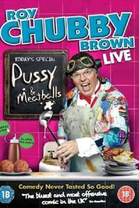 Roy Chubby Brown: Pussy & Meatballs - Poster