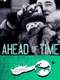 Ahead of Time: The Extraordinary Journey of Ruth Gruber