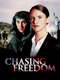Chasing Freedom