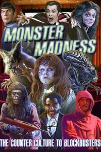 Monster Madness: The Counter Culture To Blockbusters - Poster