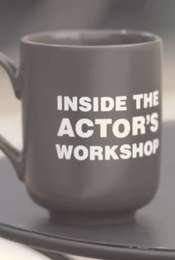 Inside the Actor's Workshop