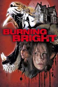 Burning Bright - Posters