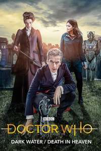 Doctor Who: Dark Water/Death in Heaven in 3D - Posters
