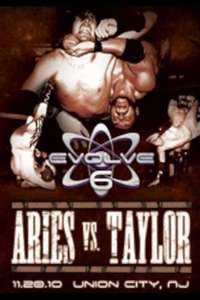 Evolve 6: Aries vs. Taylor - Poster