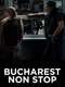 Bucharest Non-Stop