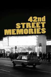 42nd Street Memories: The Rise and Fall of America's Most Notorious Street - Poster