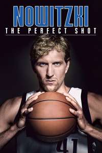 Nowitzki: The Perfect Shot - Poster