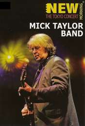Mick Taylor Band: New Morning - The Tokyo Concert