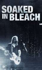 Soaked in Bleach